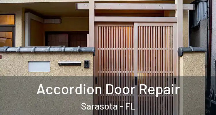 Accordion Door Repair Sarasota - FL