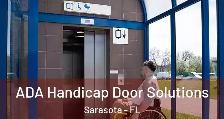 ADA Handicap Door Solutions Sarasota - FL