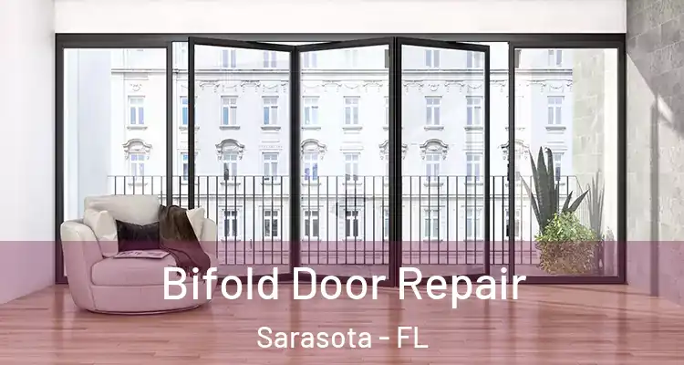 Bifold Door Repair Sarasota - FL