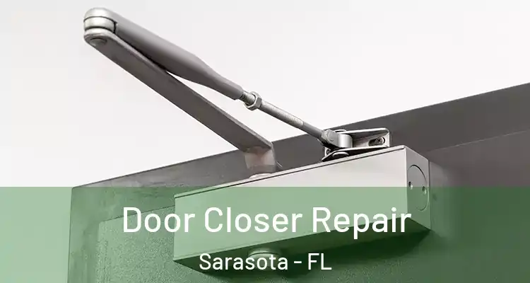 Door Closer Repair Sarasota - FL
