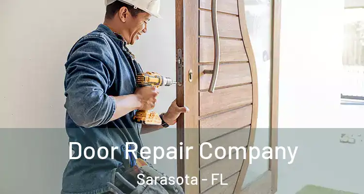 Door Repair Company Sarasota - FL