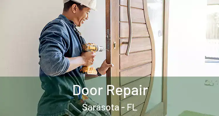 Door Repair Sarasota - FL