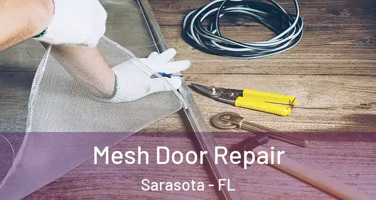 Mesh Door Repair Sarasota - FL