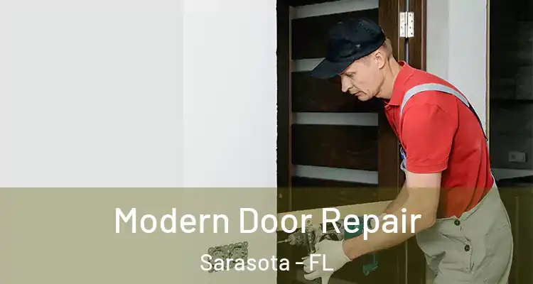 Modern Door Repair Sarasota - FL