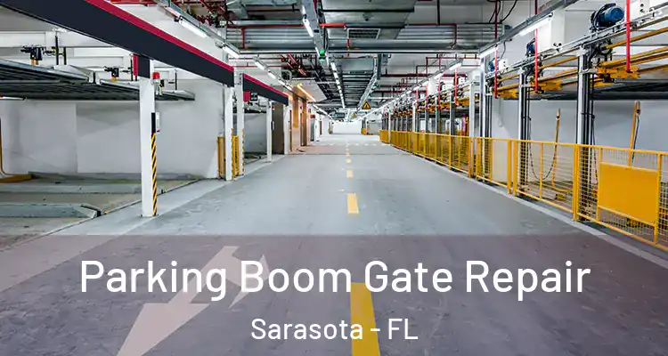Parking Boom Gate Repair Sarasota - FL