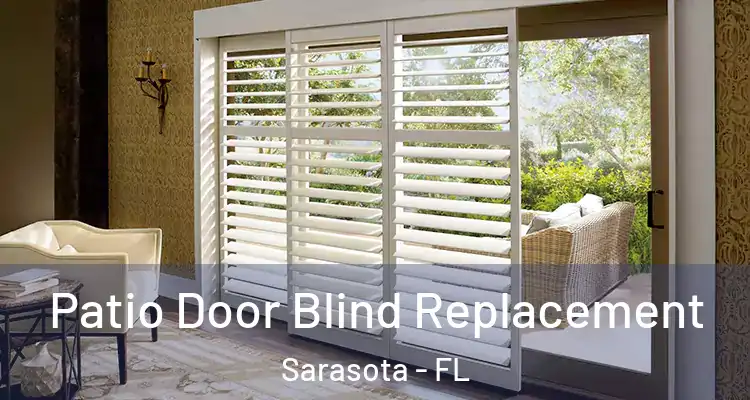Patio Door Blind Replacement Sarasota - FL