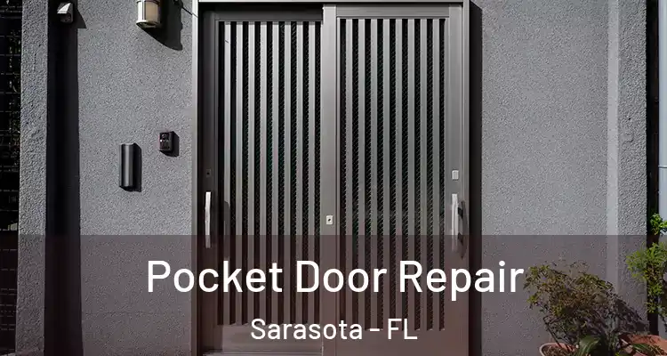 Pocket Door Repair Sarasota - FL