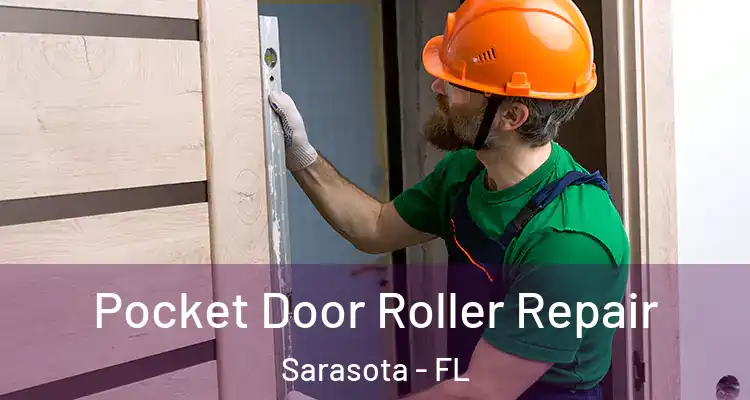 Pocket Door Roller Repair Sarasota - FL