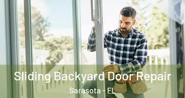 Sliding Backyard Door Repair Sarasota - FL