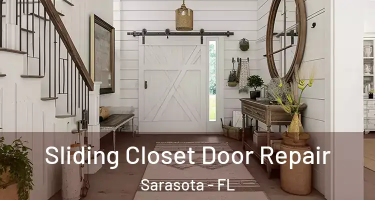 Sliding Closet Door Repair Sarasota - FL