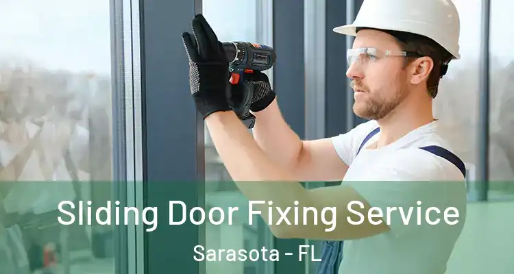 Sliding Door Fixing Service Sarasota - FL