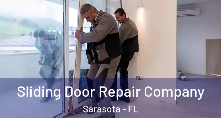 Sliding Door Repair Company Sarasota - FL