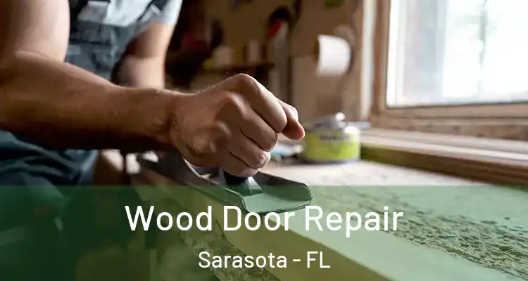 Wood Door Repair Sarasota - FL